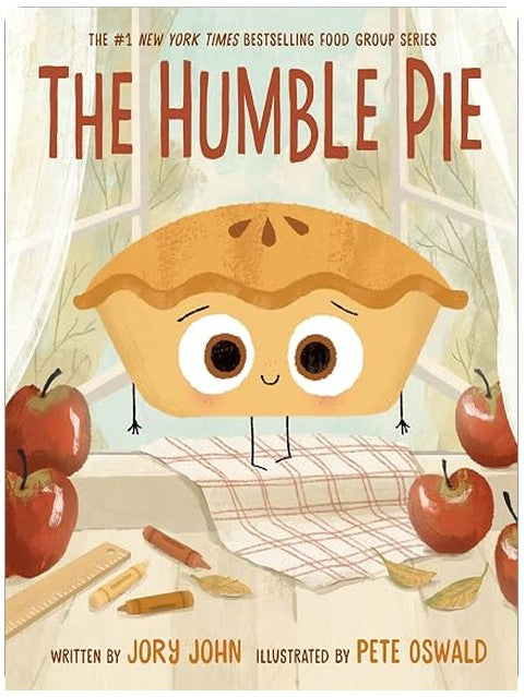 The Humble Pie: A Funny and Empowering Food Group Story about Finding your Voice for Kids 4–8 (The Food Group)