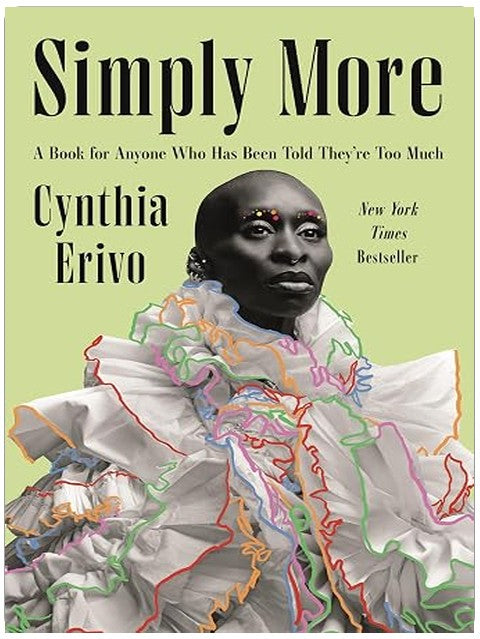 Simply More: A Book for Anyone Who Has Been Told They’re Too Much