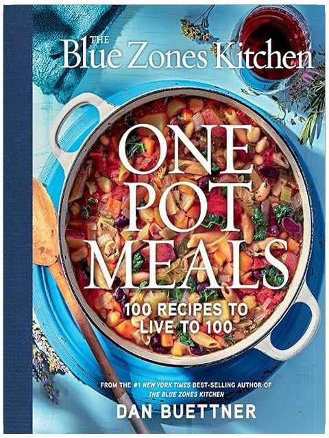 The Blue Zones Kitchen One Pot Meals: 100 Recipes to Live to 100
