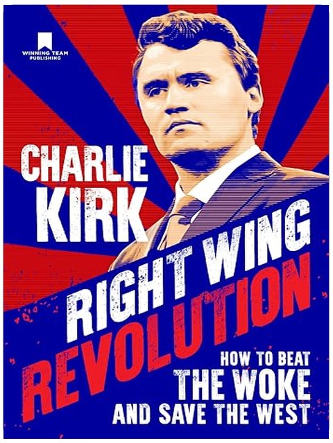 Right Wing Revolution: How to Beat the Woke and Save the West