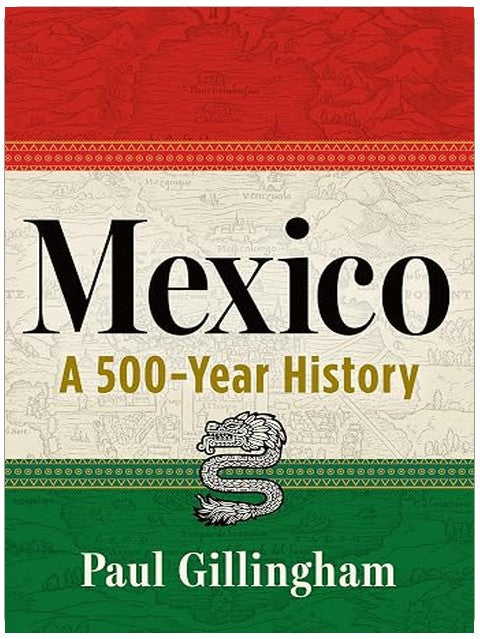 Mexico: A 500-Year History