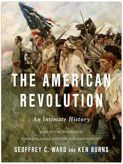 The American Revolution: An Intimate History