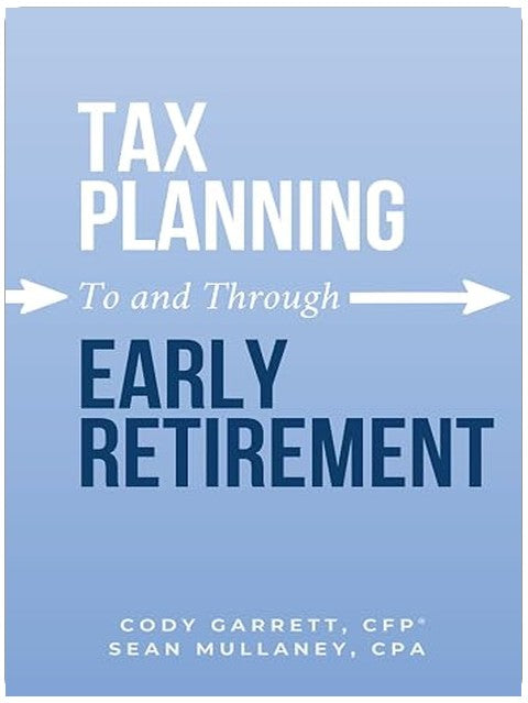 Tax Planning To and Through Early Retirement