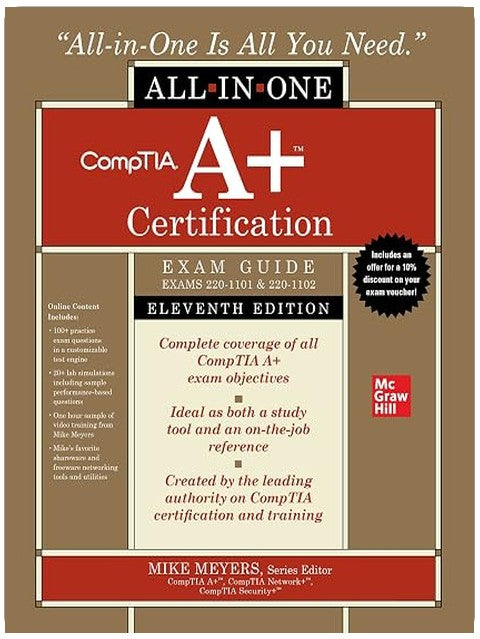 CompTIA A+ Certification All-in-One Exam Guide, Eleventh Edition (Exams 220-1101 & 220-1102)
