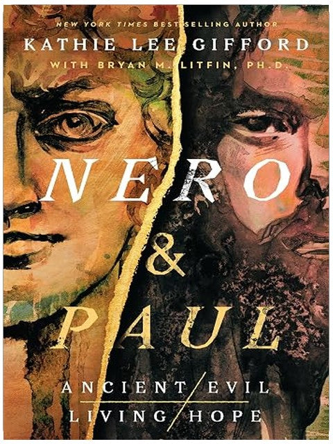 Nero and Paul: How the Gospel of Grace Defeated the Ruler of Rome (Ancient Evil, Living Hope)