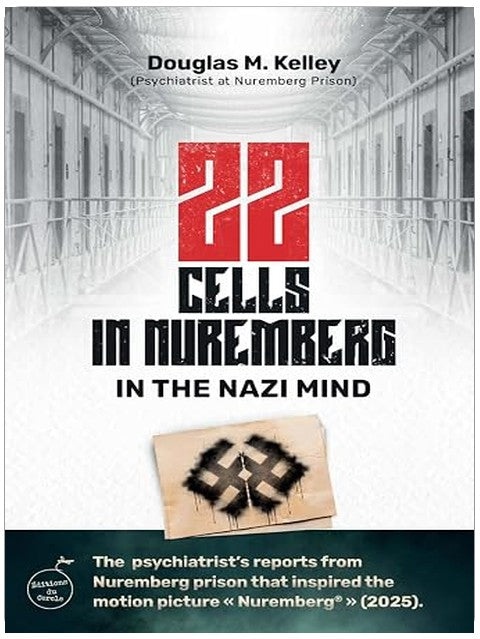 22 Cells in Nuremberg: In the Nazi Mind