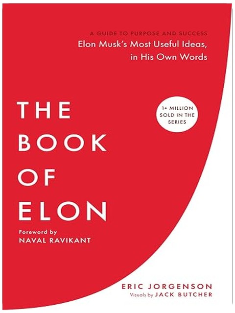 The Book of Elon: A Guide to Purpose and Success