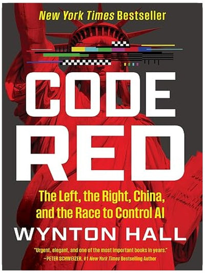 Code Red: The Left, the Right, China, and the Race to Control AI