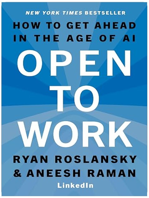 Open to Work: How to Get Ahead in the Age of AI