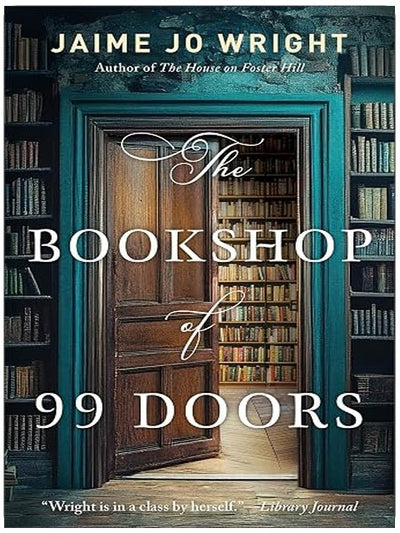 The Bookshop of 99 Doors: A Dual Timeline Christian Gothic Mystery and Suspense Novel Set in a Small Town