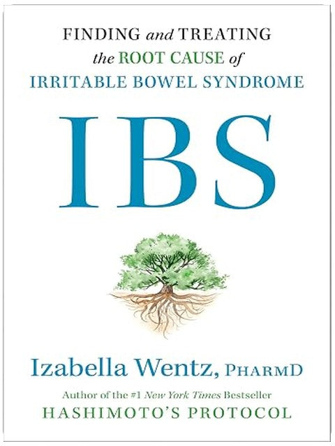 IBS: Finding and Treating the Root Cause of Irritable Bowel Syndrome
