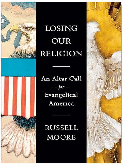 Losing Our Religion: An Altar Call for Evangelical America