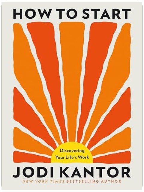 How to Start: Discovering Your Life's Work