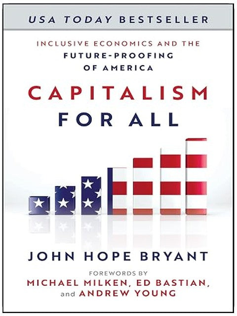 Capitalism For All: Inclusive Economics and the Future-Proofing of America
