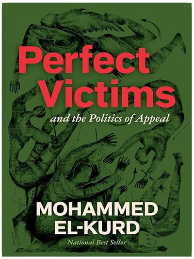Perfect Victims: And the Politics of Appeal