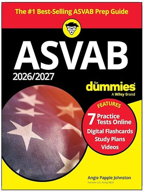 2026/2027 ASVAB For Dummies: Book + 7 Practice Tests, Flashcards, and Videos Online