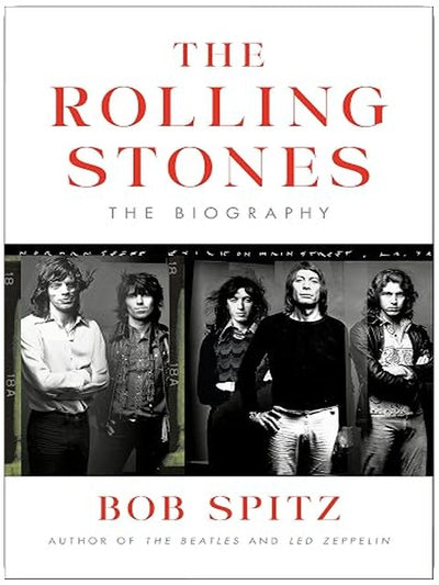 The Rolling Stones: The Biography