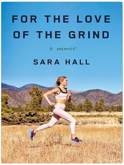 For the Love of the Grind: A Memoir