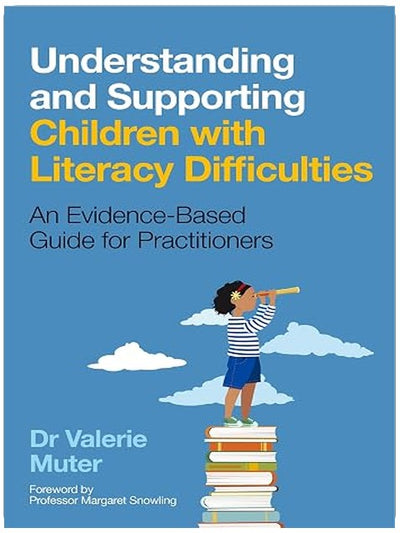 Understanding and Supporting Children with Literacy Difficulties