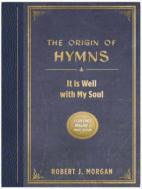 The Origin of Hymns: It Is Well with My Soul