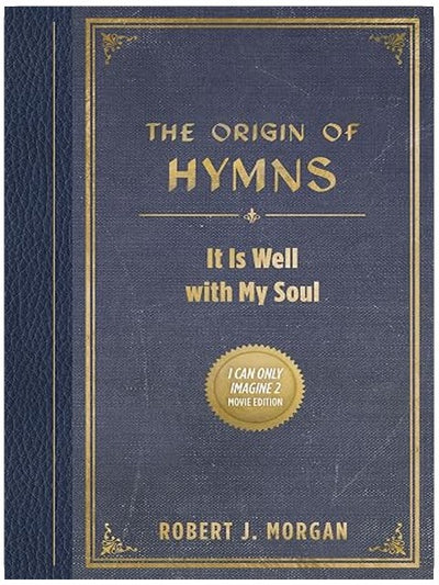 The Origin of Hymns: It Is Well with My Soul