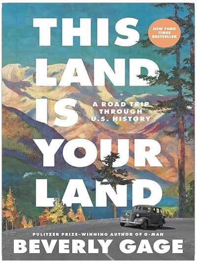 This Land is Your Land: A Road Trip Through U.S. History
