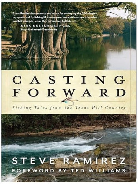 Casting Forward: Fishing Tales from the Texas Hill Country