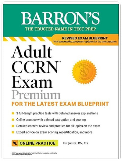 Adult CCRN Exam Premium: Study Guide for the Latest Exam Blueprint, Includes 3 Practice Tests, Comprehensive Review, and Online Study Prep (Barron's Test Prep)