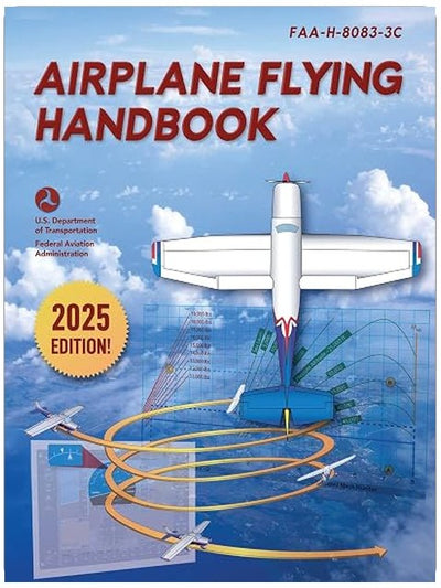 Airplane Flying Handbook: FAA-H-8083-3C (2026)