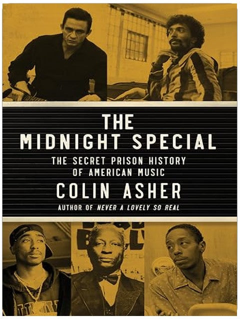 The Midnight Special: The Secret Prison History of American Music