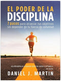 El poder de la disciplina: 7 pasos para alcanzar tus objetivos sin depender de tu motivación ni de tu fuerza de voluntad (El poder está dentro de ti) (Spanish Edition)