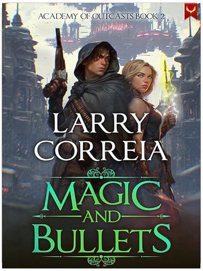 Magic and Bullets (Academy of Outcasts Book 2)