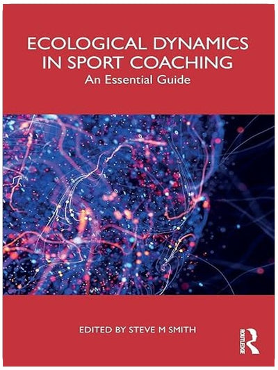 Ecological Dynamics in Sport Coaching