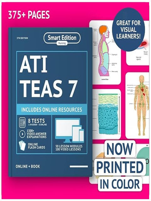 ATI TEAS 7 Study Guide 2026 Printed In Color: Smart Edition Nursing Exam Prep Book Review Manual with 8 Practice Tests, 100 video lessons, flashcards ... the ATI TEAS 7 Nursing School Entrance Exam