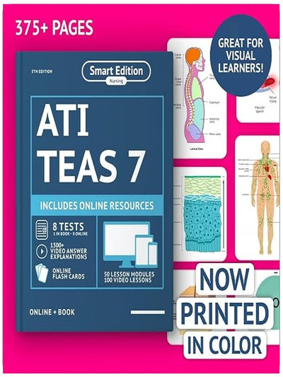 ATI TEAS 7 Study Guide 2026 Printed In Color: Smart Edition Nursing Exam Prep Book Review Manual with 8 Practice Tests, 100 video lessons, flashcards ... the ATI TEAS 7 Nursing School Entrance Exam