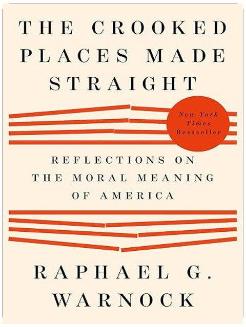 The Crooked Places Made Straight: Reflections on the Moral Meaning of America