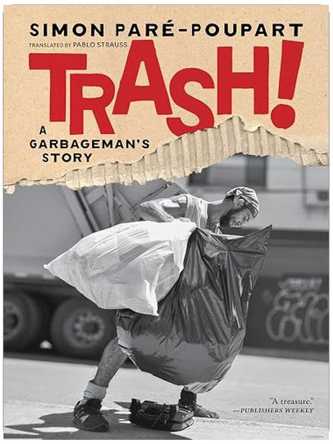 Trash!: A Garbageman's Story