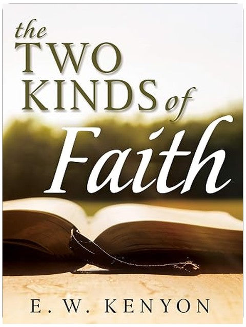 The Two Kinds of Faith