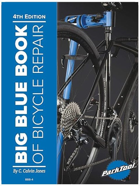 Big Blue Book of Bicycle Repair — 4th Edition