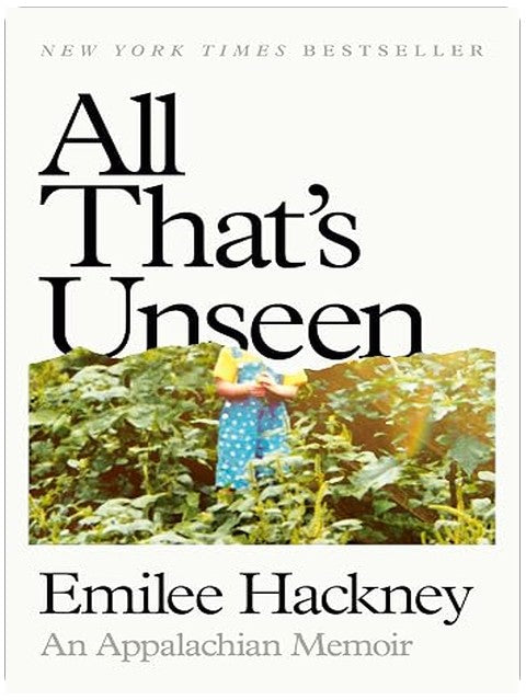 All That's Unseen: An Appalachian Memoir