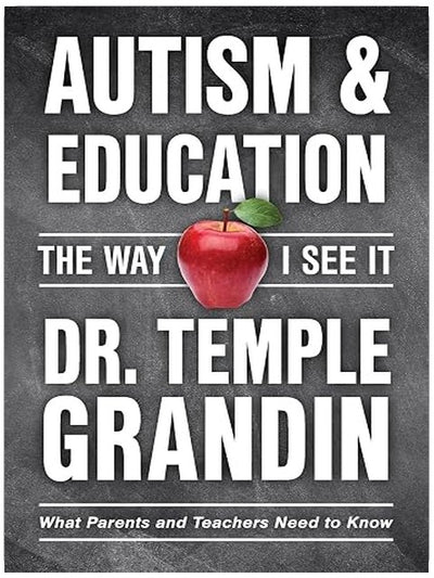 Autism and Education: What Parents and Teachers Need to Know (The Way I See It)