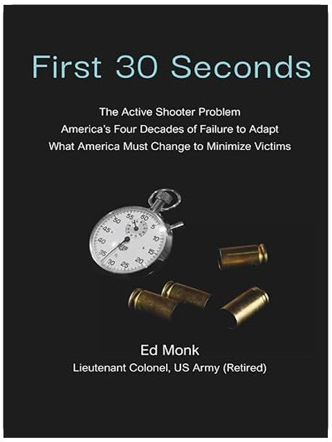 First 30 Seconds: The Active Shooter Problem