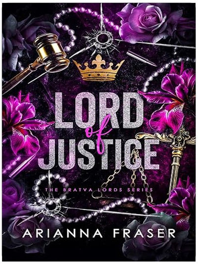 Lord of Justice: An Age-Gap, Secret Baby, Forced Marriage, Dark Bratva Romance (The Bratva Lords Book 5)