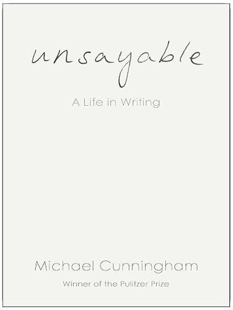 Unsayable: A Life in Writing