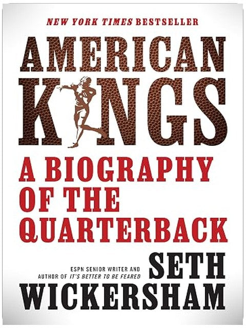 American Kings: A Biography of the Quarterback