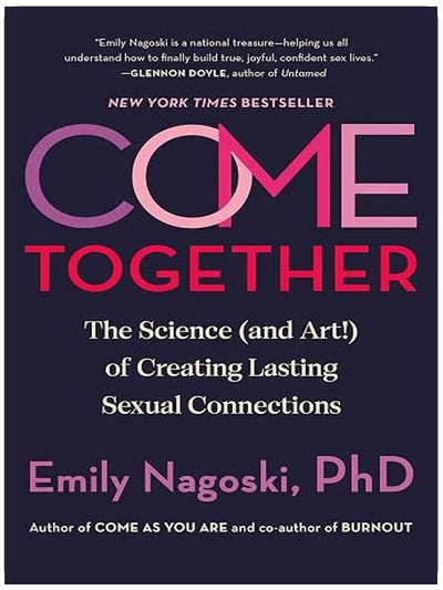 Come Together: The Science (and Art!) of Creating Lasting Sexual Connections