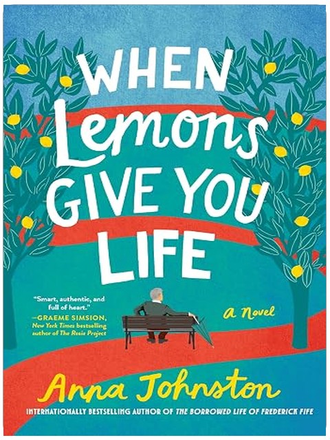 When Lemons Give You Life: A Novel – A Humorous, Heartfelt Story of Sibling Reconciliation, Second Chances, and Forgiveness