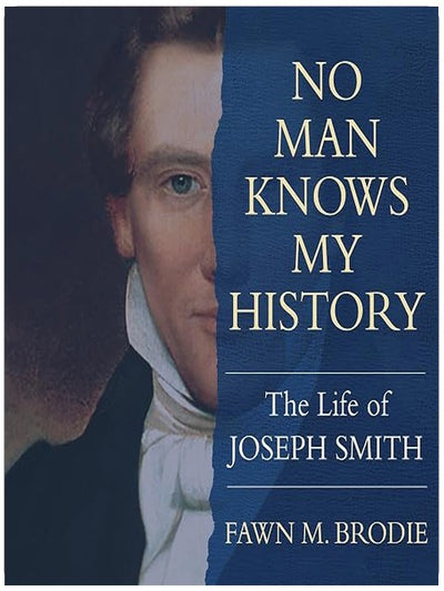 No Man Knows My History: The Life of Joseph Smith