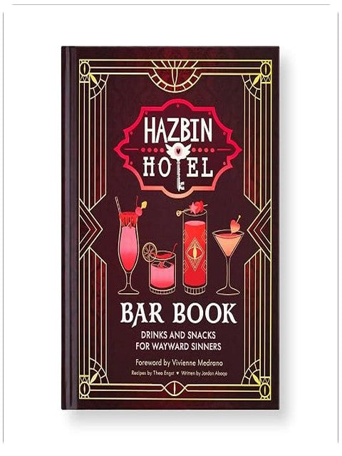 The Hazbin Hotel Bar Book: Drinks and Snacks for Wayward Sinners