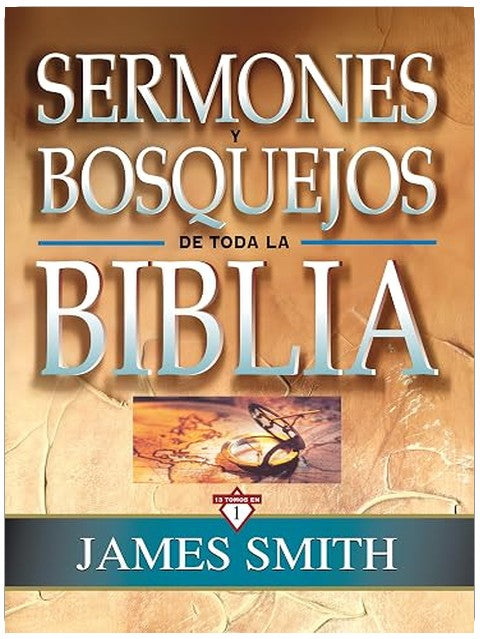 Sermones y bosquejos de toda la Biblia, 13 tomos en 1